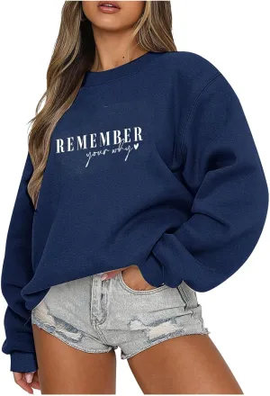 Ceboyel Remember Your Why Sweatshirt Oversized Pullover Sweater Letter Print Cute Hoodies Trendy Fall Winter Clothing 2023
